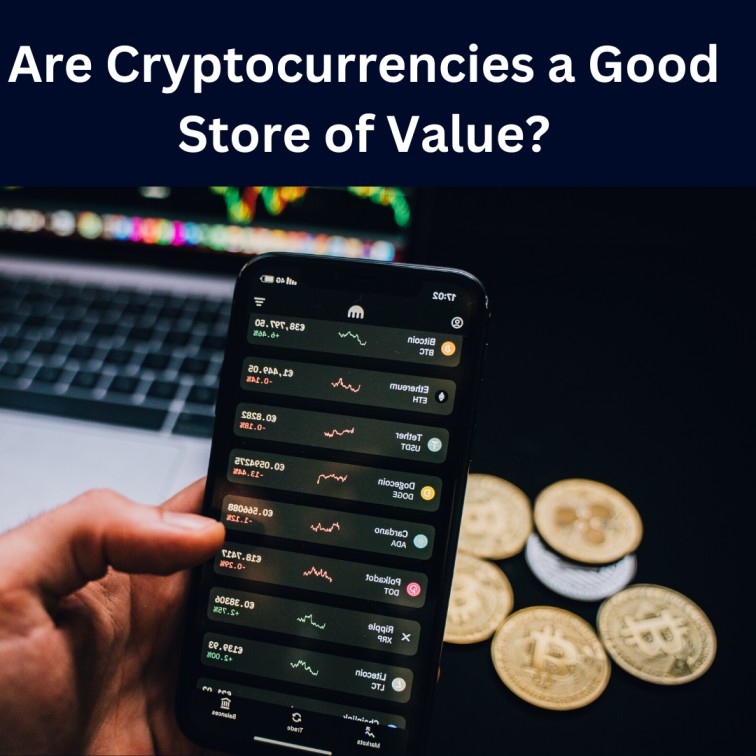 Are Cryptocurrencies a Good Store of Value? 16 Are Cryptocurrencies a Good Store of Value