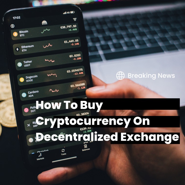 How To Buy Cryptocurrency On Decentralized Exchange